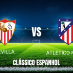 Onde Assistir Sevilla x Atlético Madrid: Palpite e Análise para 11/04/2026