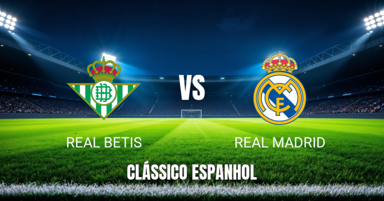 Onde Assistir Real Betis x Real Madrid: Palpite e Análise Completa 24/04/2026