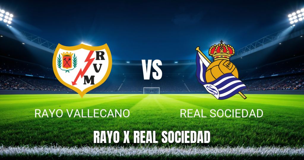 Onde assistir Rayo Vallecano x Real Sociedad ao vivo: Palpite e escalações 26/04/2026