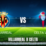 Onde assistir Villarreal x Celta Vigo: Palpite La Liga 26/04/2026