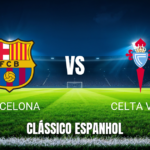Onde Assistir Barcelona x Celta Vigo: Palpite e Análise para 22/04/2026
