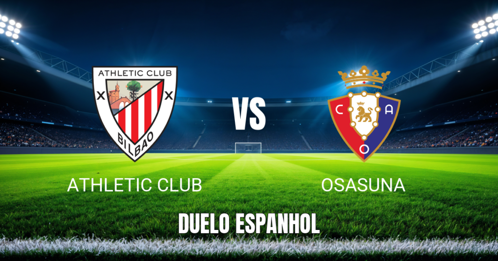 Onde Assistir Athletic Club x Osasuna na La Liga: Palpite e Análise para 21/04/2026
