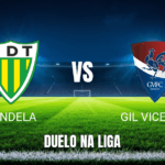 Onde Assistir Tondela x Gil Vicente: Palpite e Análise da Primeira Liga - 13/04/2026