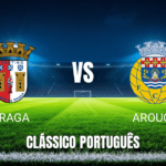 Onde assistir Braga x Arouca: Palpite e análise do confronto da Primeira Liga - 12/04/2026