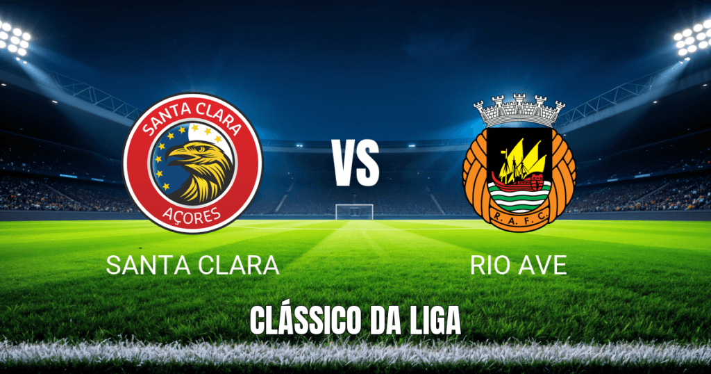 Onde Assistir Santa Clara x Rio Ave: Palpite e Análise Detalhada 11/04/2026