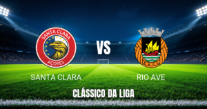 Onde Assistir Santa Clara x Rio Ave: Palpite e Análise Detalhada 11/04/2026