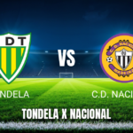 Onde Assistir Tondela x C.D. Nacional ao Vivo: Palpite para 25/04/2026
