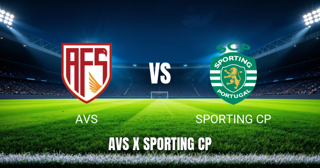 Onde Assistir AVS x Sporting CP ao Vivo: Palpite e Escalações para 26/04/2026