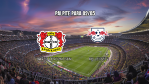 Palpite Bayer Leverkusen x RB Leipzig: Bundesliga 02/05/2026