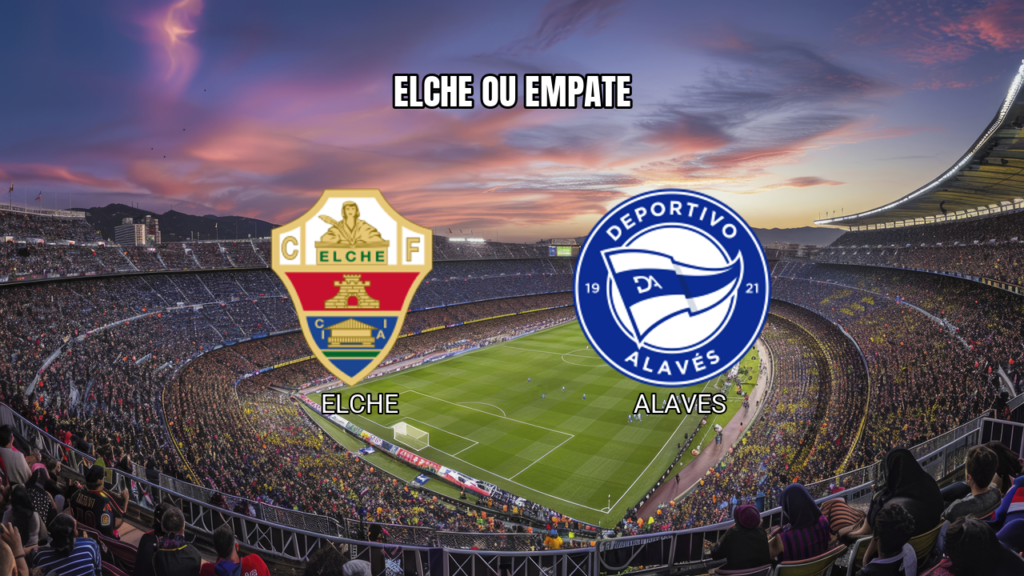 Palpite Elche x Alaves: La Liga 09/05/2026