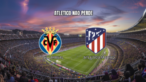 La Liga: Palpite para Villarreal x Atletico Madrid em 24/05/2026
