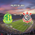 Palpite Mirassol x Corinthians: Análise e Prognóstico para 03/05/2026