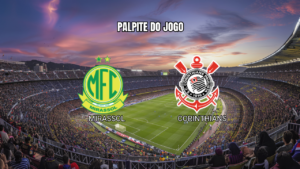 Palpite Mirassol x Corinthians: Análise e Prognóstico para 03/05/2026