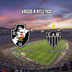Palpite: Vasco x Atlético-MG – Análise e Prognóstico 31/05/2026