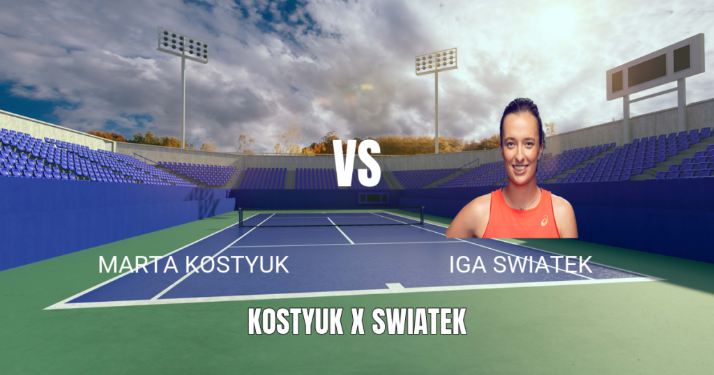 Onde Assistir Kostyuk x Swiatek: Palpite para 31/05/2026