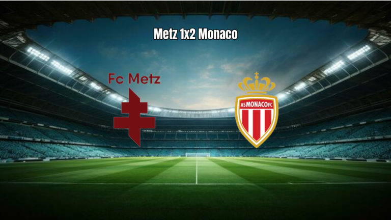 Metz 1x2 Monaco: Gols e Lances Decisivos na Ligue 1