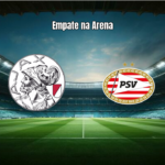 Ajax 2x2 PSV: Destaques e Análise da Partida na Eredivisie