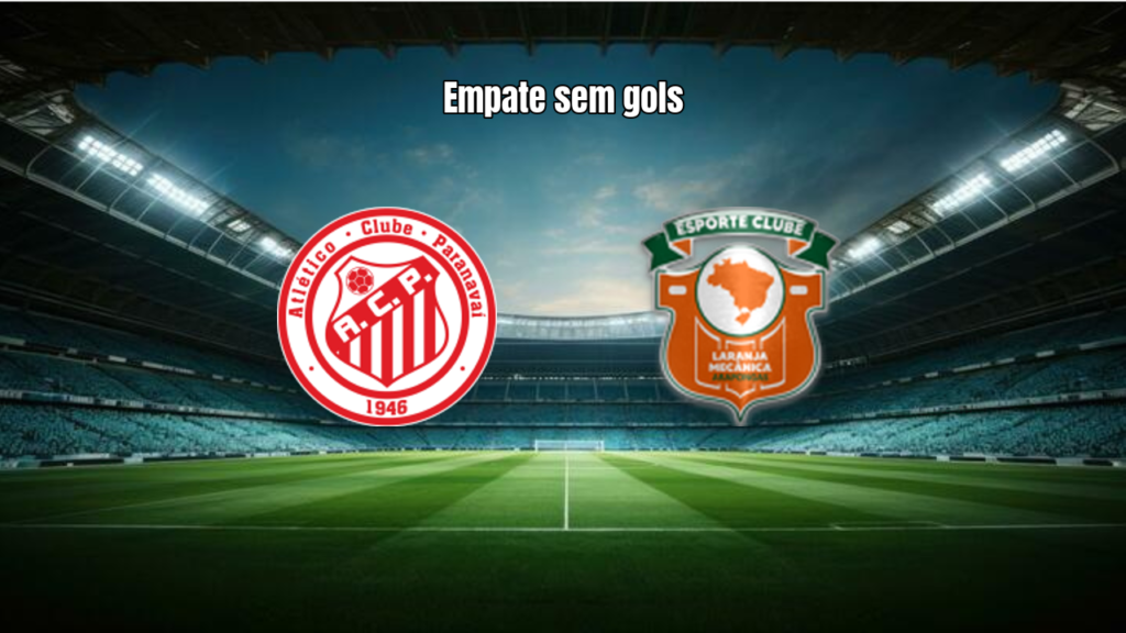 Paranavaí 0x0 Laranja Mecânica: Destaques das Quartas do Paranaense 2