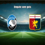 Atalanta 0x0 Genoa: Análise Tática e Destaques da Partida