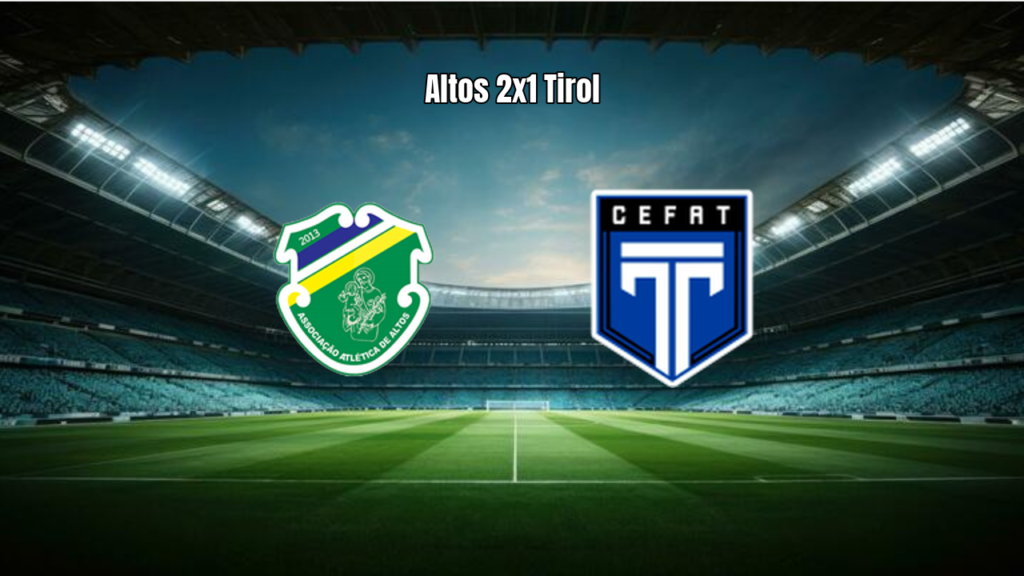 Altos 2×1 Tirol/CEFAT: Vitória na Série D 2026