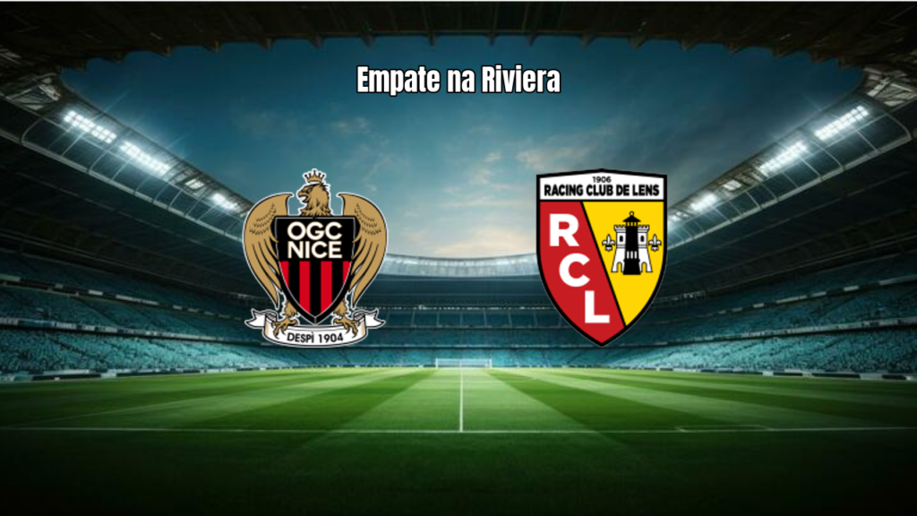 Nice e Lens empatam em jogo eletrizante pela Ligue 1