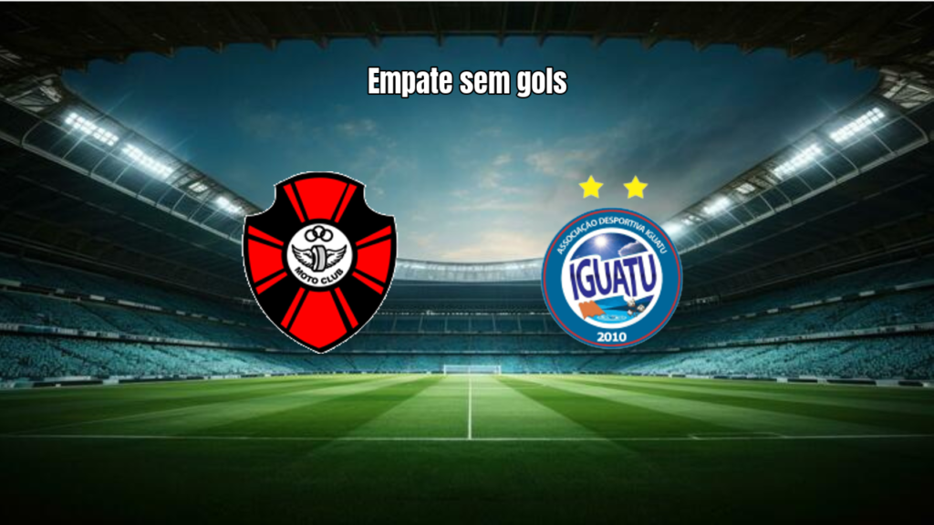 Moto Club 0x0 Iguatu: Destaques do Jogo na Série D 2026