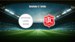 Goiatuba EC 5-1 União Rondonópolis: Destaques da Partida