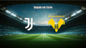 Juventus 1x1 Hellas Verona: Empate Amargo na Serie A