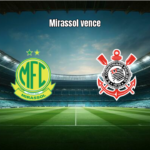 Mirassol 2x1 Corinthians: Destaques da Partida pelo Brasileirão