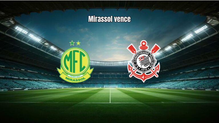 Mirassol 2x1 Corinthians: Destaques da Partida pelo Brasileirão