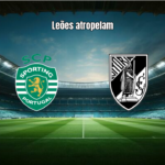 Sporting CP 5-1 Guimarães: Vitória Avassaladora no Alvalade