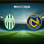 Metropolitano 5×2 Nação: Goleada e Destaques no Catarinense