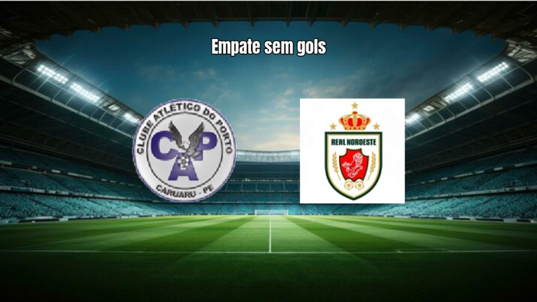Porto BA x Real Noroeste: Destaques e Análise do Empate