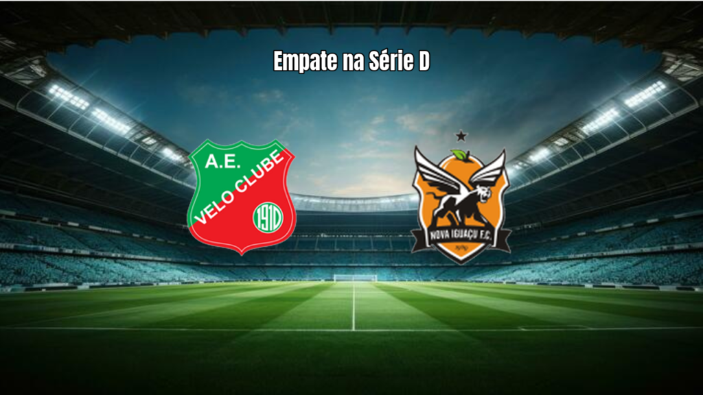 Velo Clube 1-1 Nova Iguaçu: Destaques da Partida pela Série D