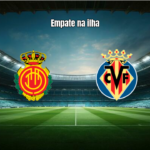 Mallorca e Villarreal empatam em 1 a 1 na La Liga 2026