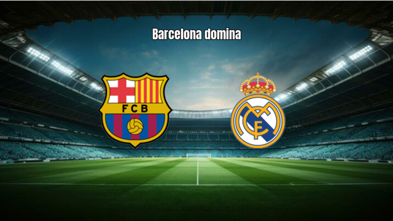 Barcelona 2x0 Real Madrid: Destaques e Análise do Clássico