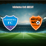 Ivinhema 0x0 ABECAT Ouvidorense: Destaques da Partida