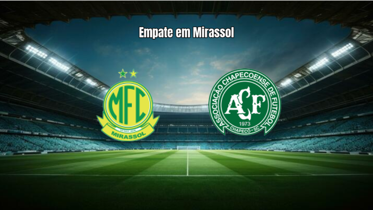 Mirassol 1x1 Chapecoense: Destaques da Partida pela Série A