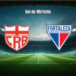 CRB 0-1 Fortaleza EC: Vitória Suada no Rei Pelé