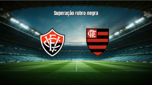 Vitória 2x0 Flamengo: Eficiência garante classificação na Copa do Brasil