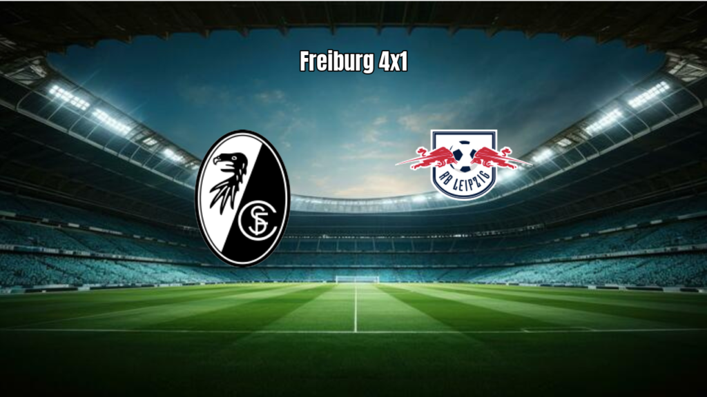 SC Freiburg 4x1 RB Leipzig: Análise da Goleada em Casa
