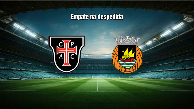 Casa Pia e Rio Ave empatam em 1 a 1 na última rodada