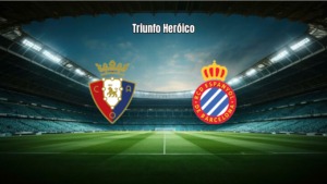 Osasuna 1-2 Espanyol: Vitória Crucial Fora de Casa na La Liga