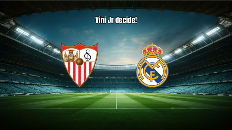Sevilla 0x1 Real Madrid: Gol de Vinicius Jr Decide em Sánchez Pizjuán