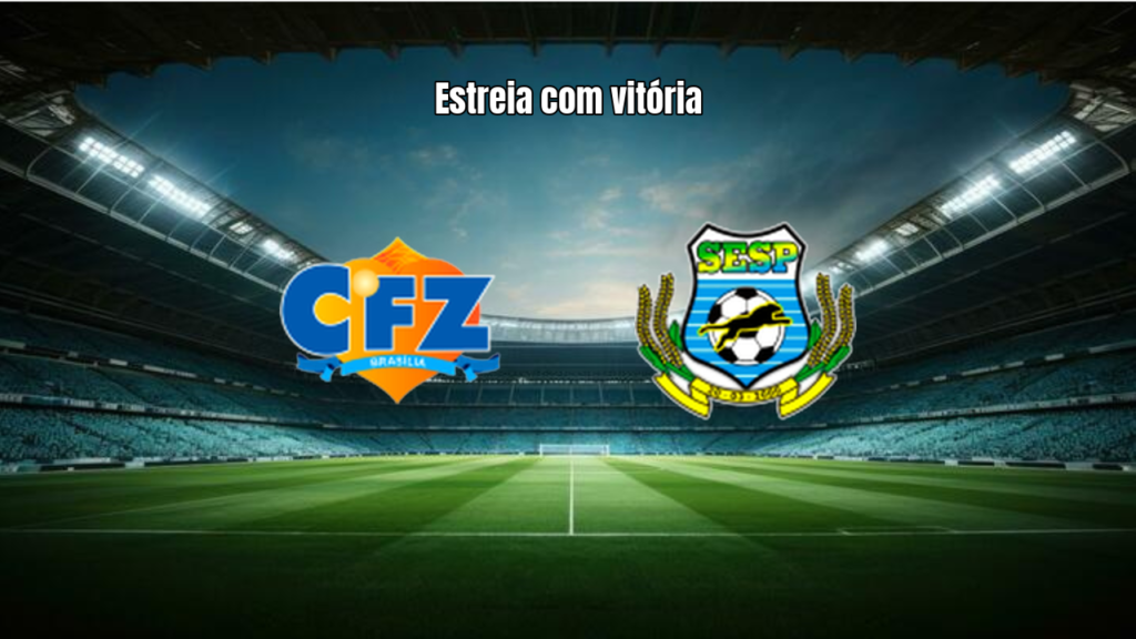 CFZ Brasília U20 1x0 Planaltina U20: Vitória Apertada na Estreia