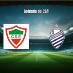 CSE 1 x 5 CSA: Goleada Marca a 7ª Rodada da Série D
