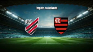 Atlético-PR 1x1 Flamengo: Destaques da Partida na Baixada