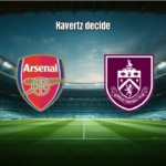 Arsenal 1-0 Burnley: Havertz Garante Vitória Crucial