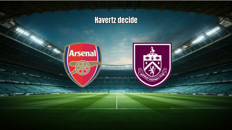 Arsenal 1-0 Burnley: Havertz Garante Vitória Crucial