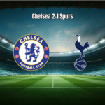 Chelsea 2-1 Tottenham: Vitória em Casa na Premier League